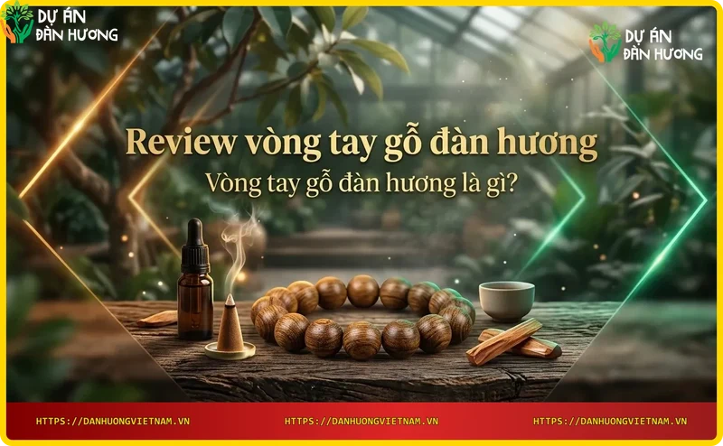 Gỗ đàn hương và vòng tay chế tác từ gỗ đàn hương