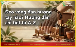 Vòng đàn hương mang lại năng lượng tích cực và may mắn